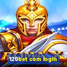 120bet com login